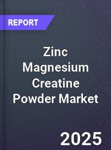 Global Zinc Magnesium Creatine Powder Outlook