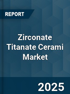 Global Zirconate Titanate Cerami Market