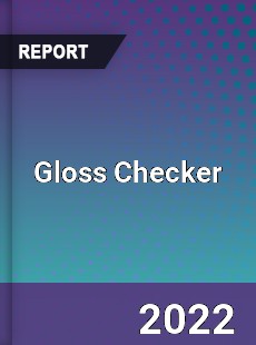 Gloss Checker Market