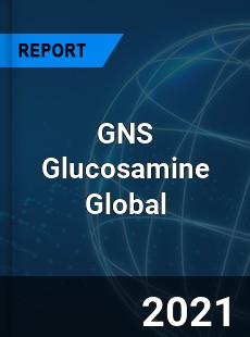 GNS Glucosamine Market