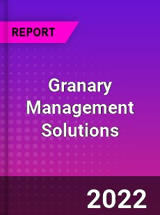 Granary Management Solutions Market