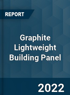 Graphite Lightweight Building Panel Market