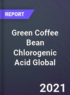 Green Coffee Bean Chlorogenic Acid Market
