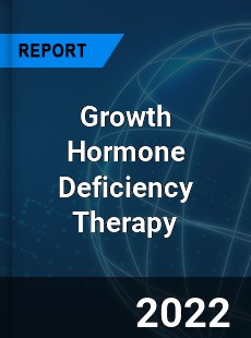 Growth Hormone Deficiency Therapy Market