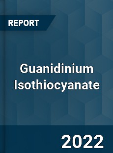 Guanidinium Isothiocyanate Market