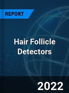 Hair Follicle Detectors Market