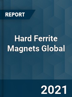 Hard Ferrite Magnets Market