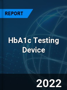 HbA1c Testing Device Market