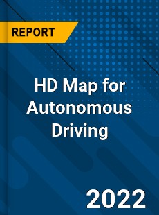 HD Map for Autonomous Driving Market