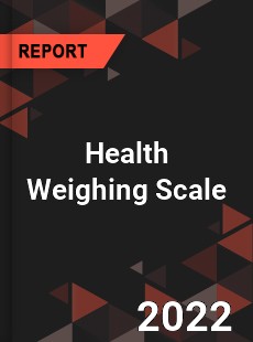 Health Weighing Scale Market