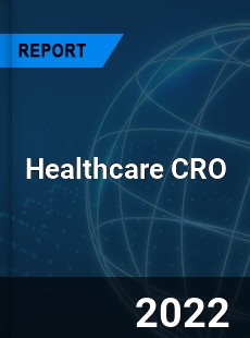 Healthcare CRO Market