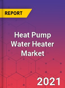 Heat Pump Water Heater Market
