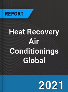 Heat Recovery Air Conditionings Market