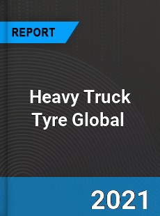 Heavy Truck Tyre Global Market