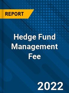 Hedge Fund Management Fee Market