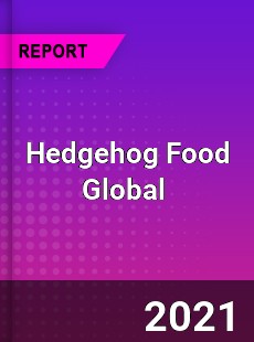 Hedgehog Food Global Market