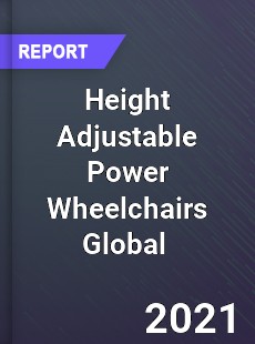 Height Adjustable Power Wheelchairs Global Market
