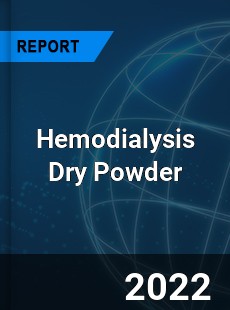 Hemodialysis Dry Powder Market