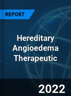 Hereditary Angioedema Therapeutic Market