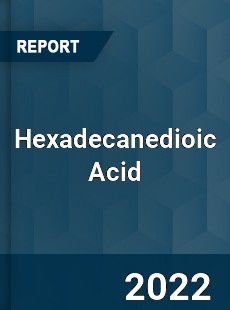 Hexadecanedioic Acid Market