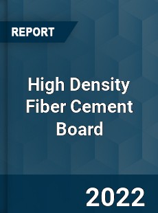 High Density Fiber Cement Board Market