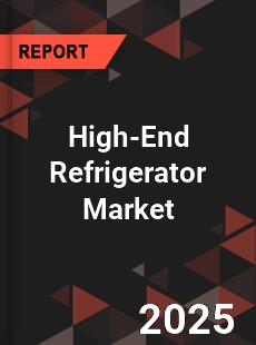 High End Refrigerator Global and China Top Players Market