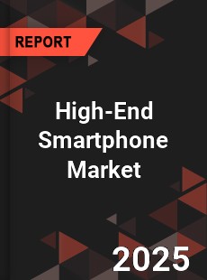 High End Smartphone Global and China Top Players Market
