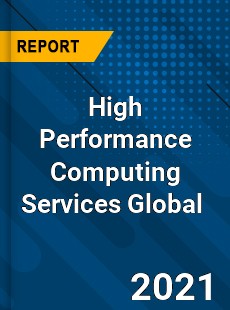 High Performance Computing Services Market
