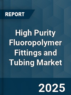 High Purity Fluoropolymer Fittings and Tubing