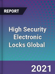 High Security Electronic Locks Market