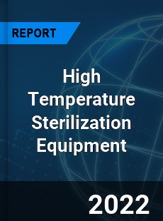 High Temperature Sterilization Equipment Market