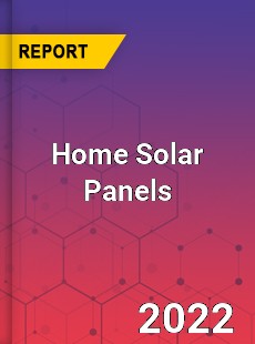 Home Solar Panels Market