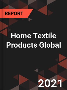 Home Textile Products Global Market