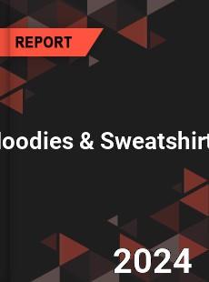Hoodies amp Sweatshirts Market