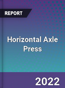Horizontal Axle Press Market