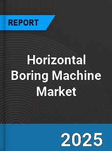 Horizontal Boring MachineMarket Industry