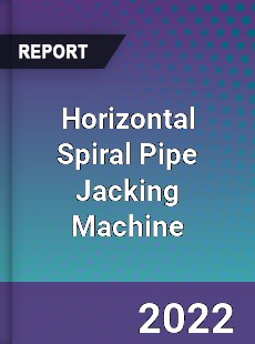 Horizontal Spiral Pipe Jacking Machine Market