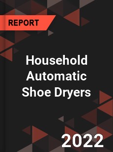 Household Automatic Shoe Dryers Market