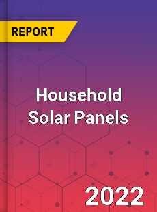 Household Solar Panels Market