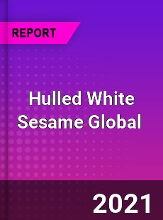 Hulled White Sesame Global Market