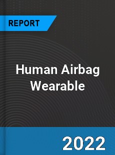 Human Airbag Wearable Market