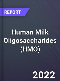 Human Milk Oligosaccharides Market