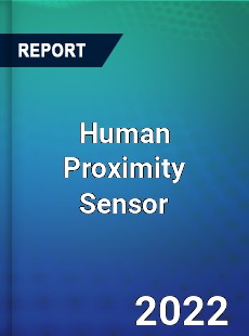 Human Proximity Sensor Market