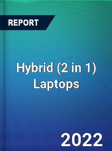 Hybrid Laptops Market