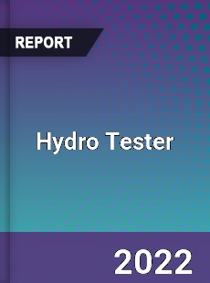 Hydro Tester Market