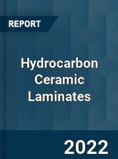 Hydrocarbon Ceramic Laminates Market