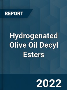 Hydrogenated Olive Oil Decyl Esters Market