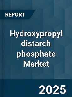 Hydroxypropyl distarch phosphate Market