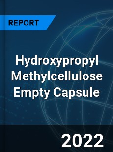 Hydroxypropyl Methylcellulose Empty Capsule Market