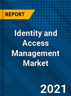 Identity and Access Management Market